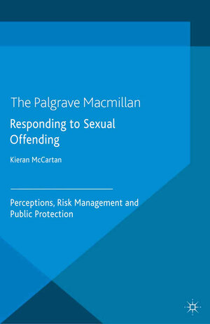 Buchcover Responding to Sexual Offending  | EAN 9781349470990 | ISBN 1-349-47099-6 | ISBN 978-1-349-47099-0