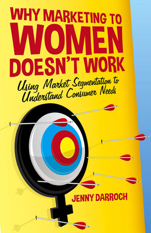 Buchcover Why Marketing to Women Doesn't Work | J. Darroch | EAN 9781349471034 | ISBN 1-349-47103-8 | ISBN 978-1-349-47103-4