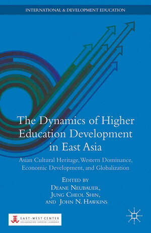 Buchcover The Dynamics of Higher Education Development in East Asia  | EAN 9781349471133 | ISBN 1-349-47113-5 | ISBN 978-1-349-47113-3