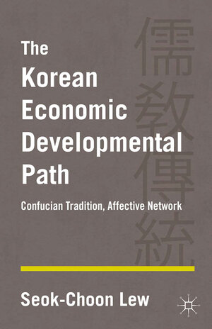 Buchcover The Korean Economic Developmental Path | S. Lew | EAN 9781349471683 | ISBN 1-349-47168-2 | ISBN 978-1-349-47168-3