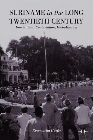 Buchcover Suriname in the Long Twentieth Century | R. Hoefte | EAN 9781349471836 | ISBN 1-349-47183-6 | ISBN 978-1-349-47183-6