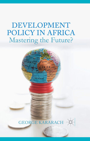 Buchcover Development Policy in Africa | G. Kararach | EAN 9781349471935 | ISBN 1-349-47193-3 | ISBN 978-1-349-47193-5