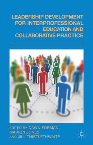 Buchcover Leadership Development for Interprofessional Education and Collaborative Practice  | EAN 9781349472826 | ISBN 1-349-47282-4 | ISBN 978-1-349-47282-6