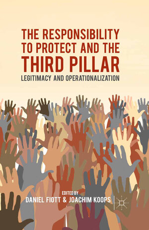 Buchcover The Responsibility to Protect and the Third Pillar  | EAN 9781349473267 | ISBN 1-349-47326-X | ISBN 978-1-349-47326-7