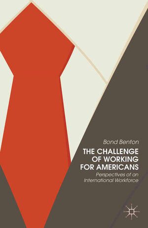 Buchcover The Challenge of Working for Americans | Bond Benton | EAN 9781349473939 | ISBN 1-349-47393-6 | ISBN 978-1-349-47393-9
