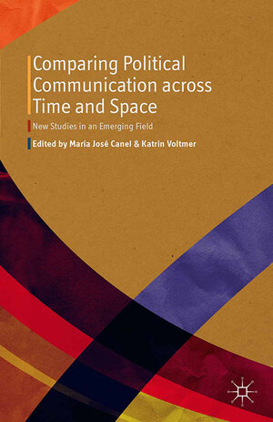 Buchcover Comparing Political Communication across Time and Space  | EAN 9781349474172 | ISBN 1-349-47417-7 | ISBN 978-1-349-47417-2