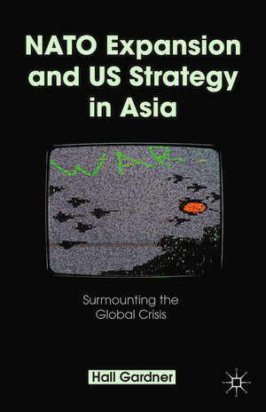 Buchcover NATO Expansion and US Strategy in Asia | H. Gardner | EAN 9781349474479 | ISBN 1-349-47447-9 | ISBN 978-1-349-47447-9