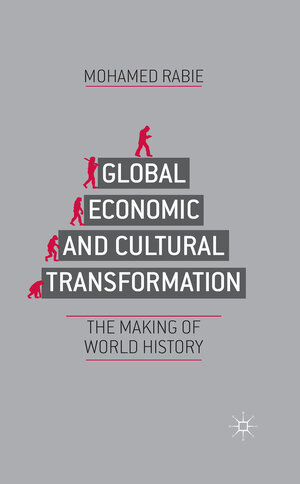 Buchcover Global Economic and Cultural Transformation | M. Rabie | EAN 9781349474639 | ISBN 1-349-47463-0 | ISBN 978-1-349-47463-9