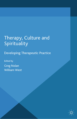 Buchcover Therapy, Culture and Spirituality  | EAN 9781349475278 | ISBN 1-349-47527-0 | ISBN 978-1-349-47527-8