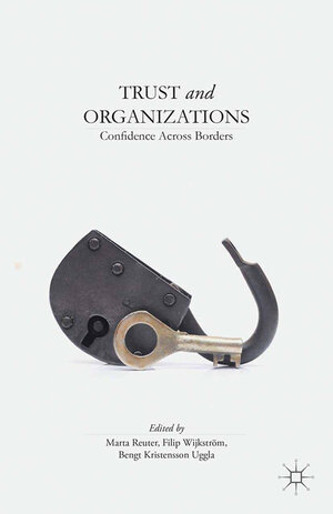 Buchcover Trust and Organizations  | EAN 9781349475377 | ISBN 1-349-47537-8 | ISBN 978-1-349-47537-7