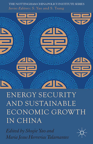 Buchcover Energy Security and Sustainable Economic Growth in China  | EAN 9781349475957 | ISBN 1-349-47595-5 | ISBN 978-1-349-47595-7