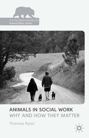 Buchcover Animals in Social Work  | EAN 9781349476077 | ISBN 1-349-47607-2 | ISBN 978-1-349-47607-7