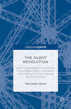 Buchcover The Silent Revolution | M. Bunz | EAN 9781349476602 | ISBN 1-349-47660-9 | ISBN 978-1-349-47660-2