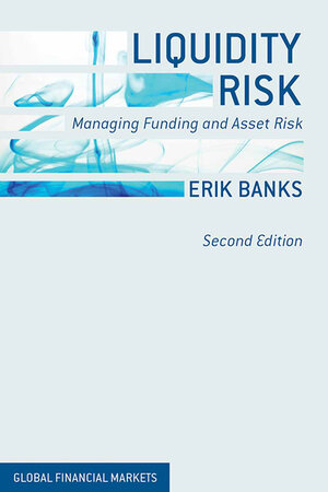Buchcover Liquidity Risk | E. Banks | EAN 9781349476923 | ISBN 1-349-47692-7 | ISBN 978-1-349-47692-3