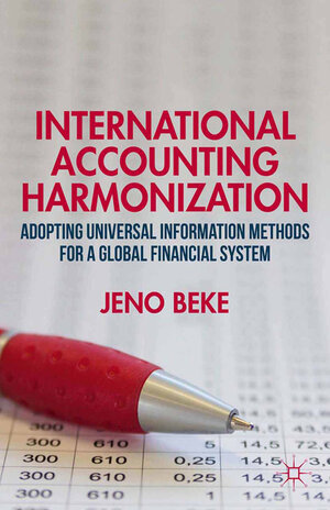 Buchcover International Accounting Harmonization | J. Beke | EAN 9781349477302 | ISBN 1-349-47730-3 | ISBN 978-1-349-47730-2