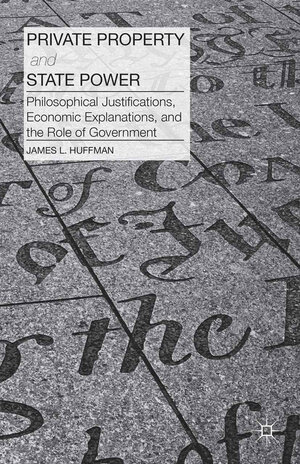 Buchcover Private Property and State Power | J. Huffman | EAN 9781349477777 | ISBN 1-349-47777-X | ISBN 978-1-349-47777-7
