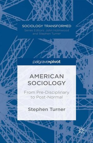 Buchcover American Sociology | S. Turner | EAN 9781349477944 | ISBN 1-349-47794-X | ISBN 978-1-349-47794-4