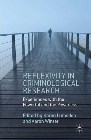 Buchcover Reflexivity in Criminological Research | Aaron Winter | EAN 9781349478743 | ISBN 1-349-47874-1 | ISBN 978-1-349-47874-3