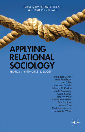 Buchcover Applying Relational Sociology  | EAN 9781349479047 | ISBN 1-349-47904-7 | ISBN 978-1-349-47904-7