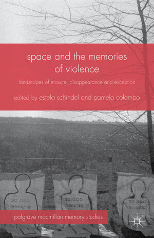 Buchcover Space and the Memories of Violence | Estela Schindel | EAN 9781349479481 | ISBN 1-349-47948-9 | ISBN 978-1-349-47948-1