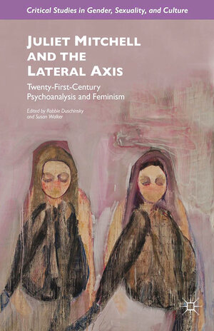 Buchcover Juliet Mitchell and the Lateral Axis  | EAN 9781349479580 | ISBN 1-349-47958-6 | ISBN 978-1-349-47958-0