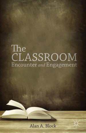 Buchcover The Classroom | A. Block | EAN 9781349496709 | ISBN 1-349-49670-7 | ISBN 978-1-349-49670-9