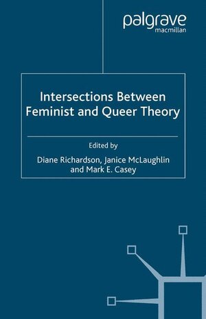 Buchcover Intersections between Feminist and Queer Theory  | EAN 9781349522941 | ISBN 1-349-52294-5 | ISBN 978-1-349-52294-1