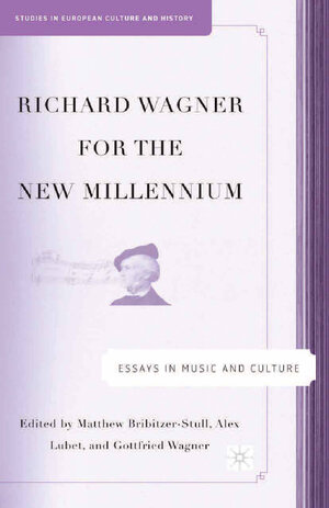 Buchcover Richard Wagner for the New Millennium | M. Bribitzer-Stull | EAN 9781349534456 | ISBN 1-349-53445-5 | ISBN 978-1-349-53445-6