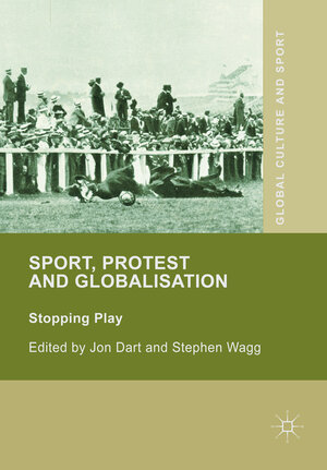 Buchcover Sport, Protest and Globalisation  | EAN 9781349690787 | ISBN 1-349-69078-3 | ISBN 978-1-349-69078-7