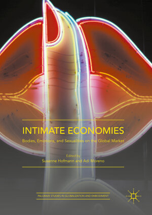 Buchcover Intimate Economies  | EAN 9781349719556 | ISBN 1-349-71955-2 | ISBN 978-1-349-71955-6