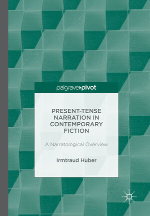 Buchcover Present Tense Narration in Contemporary Fiction | Irmtraud Huber | EAN 9781349850792 | ISBN 1-349-85079-9 | ISBN 978-1-349-85079-2
