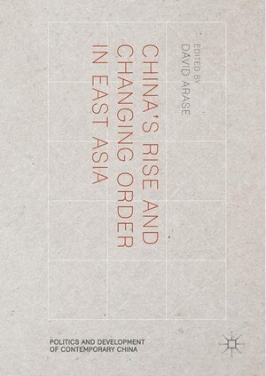Buchcover China's Rise and Changing Order in East Asia  | EAN 9781352000221 | ISBN 1-352-00022-9 | ISBN 978-1-352-00022-1