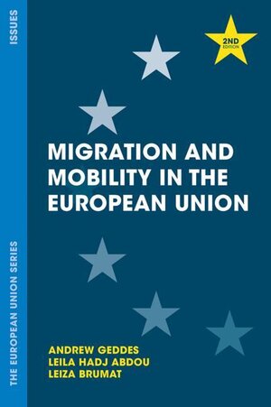 Buchcover Migration and Mobility in the European Union | Andrew Geddes | EAN 9781352009934 | ISBN 1-352-00993-5 | ISBN 978-1-352-00993-4
