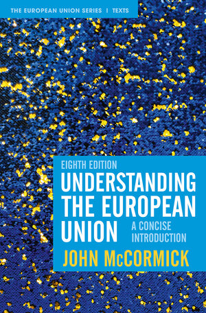 Buchcover Understanding the European Union | John McCormick | EAN 9781352011241 | ISBN 1-352-01124-7 | ISBN 978-1-352-01124-1