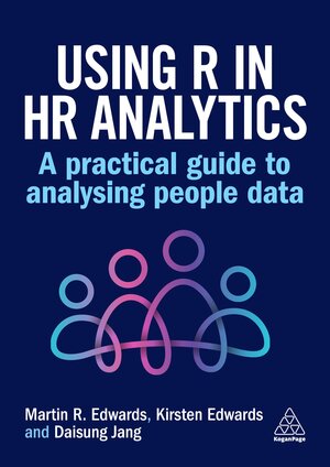 Buchcover Using R in HR Analytics | Martin Edwards | EAN 9781398618275 | ISBN 1-3986-1827-6 | ISBN 978-1-3986-1827-5