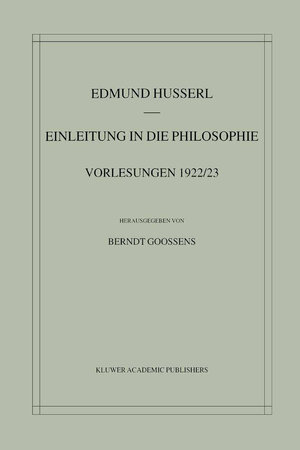 Buchcover Einleitung in die Philosophie | Edmund Husserl | EAN 9781402000805 | ISBN 1-4020-0080-4 | ISBN 978-1-4020-0080-5