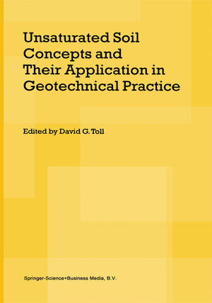 Buchcover Unsaturated Soil Concepts and Their Application in Geotechnical Practice | EAN 9781402002212 | ISBN 1-4020-0221-1 | ISBN 978-1-4020-0221-2