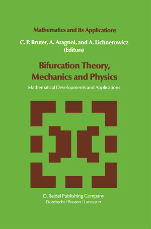 Buchcover Bifurcation Theory, Mechanics and Physics  | EAN 9781402003424 | ISBN 1-4020-0342-0 | ISBN 978-1-4020-0342-4