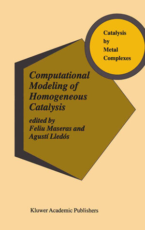 Buchcover Computational Modeling of Homogeneous Catalysis | EAN 9781402009334 | ISBN 1-4020-0933-X | ISBN 978-1-4020-0933-4