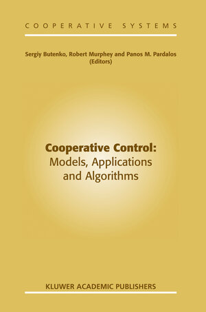 Buchcover Cooperative Control: Models, Applications and Algorithms | EAN 9781402010828 | ISBN 1-4020-1082-6 | ISBN 978-1-4020-1082-8