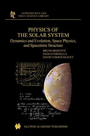 Buchcover Physics of the Solar System | B. Bertotti | EAN 9781402014284 | ISBN 1-4020-1428-7 | ISBN 978-1-4020-1428-4