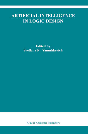 Buchcover Artificial Intelligence in Logic Design | EAN 9781402020759 | ISBN 1-4020-2075-9 | ISBN 978-1-4020-2075-9