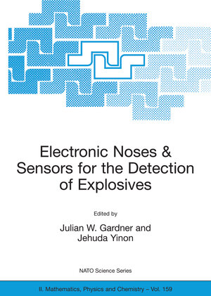 Buchcover Electronic Noses & Sensors for the Detection of Explosives | EAN 9781402023170 | ISBN 1-4020-2317-0 | ISBN 978-1-4020-2317-0