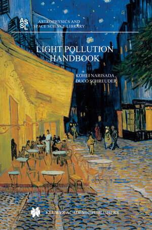 Buchcover Light Pollution Handbook | Kohei Narisada | EAN 9781402026652 | ISBN 1-4020-2665-X | ISBN 978-1-4020-2665-2
