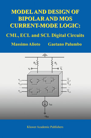 Buchcover Model and Design of Bipolar and MOS Current-Mode Logic | Massimo Alioto | EAN 9781402028786 | ISBN 1-4020-2878-4 | ISBN 978-1-4020-2878-6