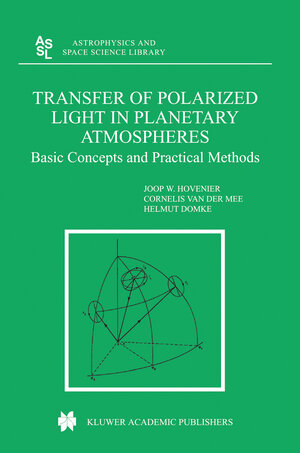 Buchcover Transfer of Polarized Light in Planetary Atmospheres | J.W. Hovenier | EAN 9781402028892 | ISBN 1-4020-2889-X | ISBN 978-1-4020-2889-2