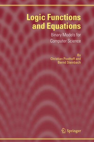 Buchcover Logic Functions and Equations | Christian Posthoff | EAN 9781402029387 | ISBN 1-4020-2938-1 | ISBN 978-1-4020-2938-7