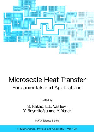 Buchcover Microscale Heat Transfer - Fundamentals and Applications  | EAN 9781402033599 | ISBN 1-4020-3359-1 | ISBN 978-1-4020-3359-9