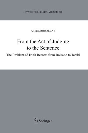Buchcover From the Act of Judging to the Sentence | Artur Rojszczak | EAN 9781402033971 | ISBN 1-4020-3397-4 | ISBN 978-1-4020-3397-1