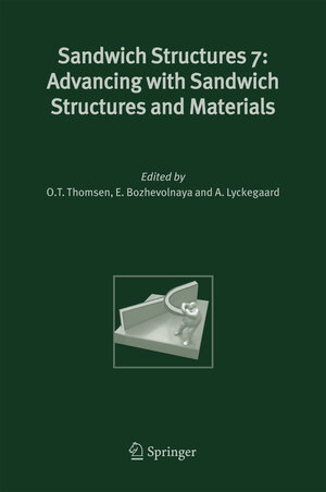 Buchcover Sandwich Structures 7: Advancing with Sandwich Structures and Materials  | EAN 9781402034442 | ISBN 1-4020-3444-X | ISBN 978-1-4020-3444-2